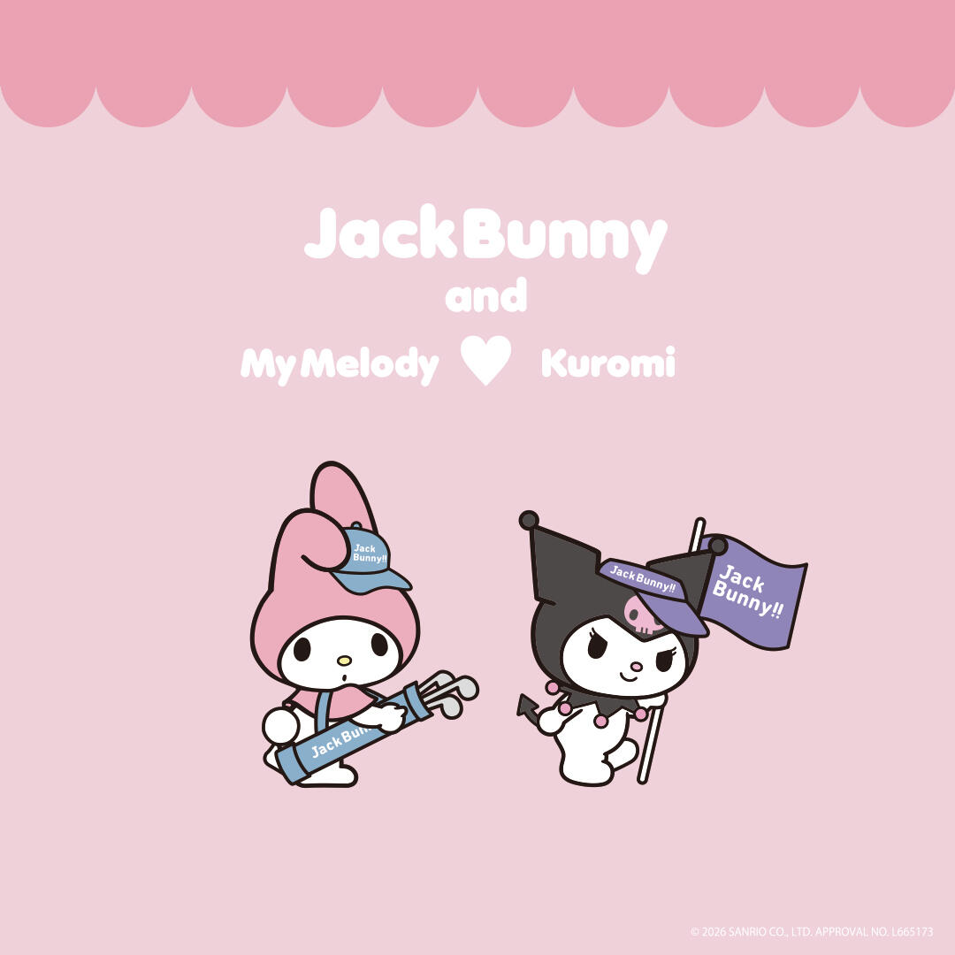 「Jack Bunny!! × マイメロディ&クロミ」26.4.3 Release!